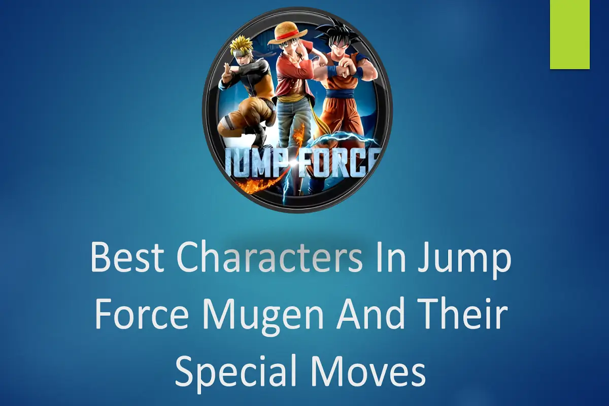 Best Characters in Jump Force Mugen and Their Special Moves